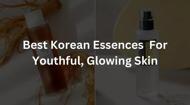 Best Korean Essences