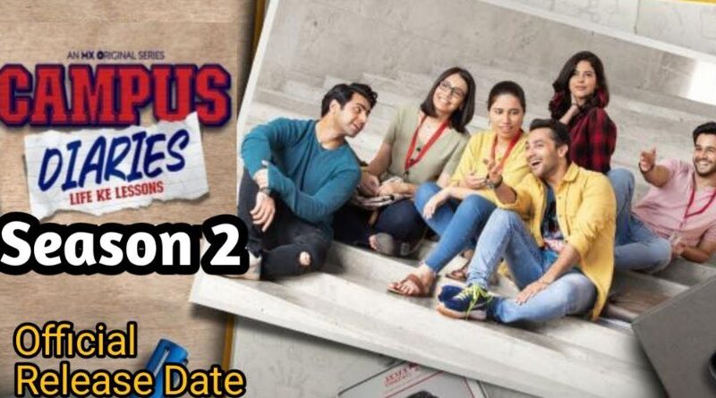 campus diaries season 2 release date India
