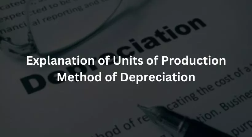 units of production method


